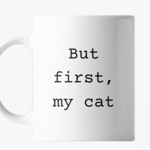 Cicás bögre - but first my cat